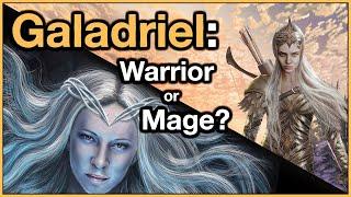 Who was Galadriel before The Lord of the Rings: Warrior, Mage, or Elven Lady? | Tolkien Explained