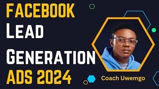 How to Create a Facebook Lead ads 2024: step-by-step for Affiliate Marketing
