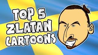 ZLATAN - TOP 5 CARTOONS🟡
