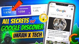 All Secrets of Google Discover with Underground Blogger @imranxtech | Part 1