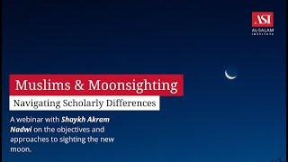 Muslims and Moon-sighting: Navigating Scholarly Differences