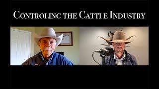 Control of the Cattle Industry through Electronic ID Tags, with Bill Bullard Podcast 10