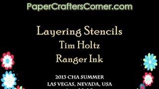 2013 CHA Summer - Ranger Ink - Tim Holtz 04 - Layering Stencils & Distress Products