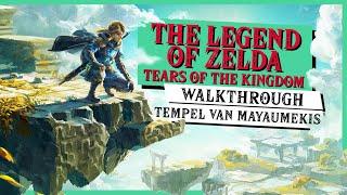 Tempel van Mayaumekis Oplossing - Legend of Zelda: Tears of the Kingdom Walkthrough (NL)