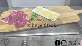 Le Griddle - Ribeye Steak