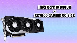 Intel Core i9 9900K + RX 7600 GAMING TEST | Bonus Ray Tracing Test