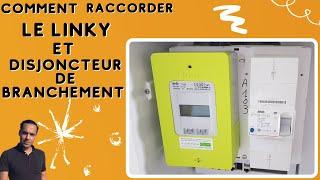 comment brancher un compteur Linky et le disjoncteur d abonnés