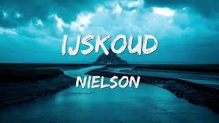 Nielson - Ijskoud (Songtekst/Lyrics) 