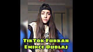 TikTok Furkan Emirce Dublaj Videolar