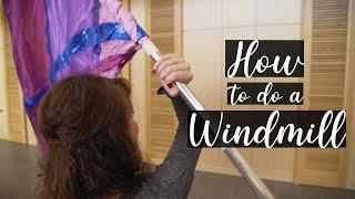 HOW TO DO A WINDMILL | Color Guard Academy