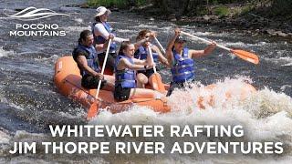 Lehigh River Rafting with Jim Thorpe River Adventures