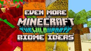 EVEN MORE Biome Ideas for the 1.19 WILD UPDATE