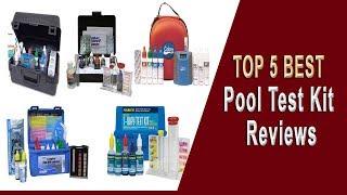 Top 5 Best Pool Test Kit Reviews | Best Pool Testing Kits 2023