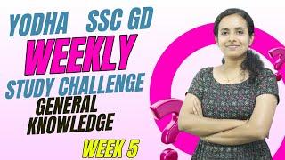 YODHA SSC GD  GENERAL KNOWLEDGE    WEEKLY STUDY CHALLENGE