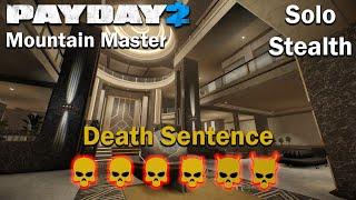 Payday 2 - Mountain Master - (SOLO - STEALTH) - DSOD