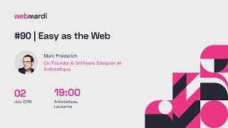 #90 | Easy as the Web - Marc Friederich
