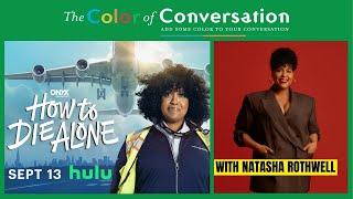 Natasha Rothwell on Creating "How to Die Alone", Radical Self Acceptance, Feeling Loved and Seen