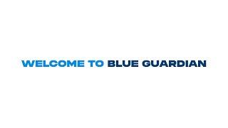 Welcome To Blue Guardian