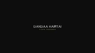 GANGBAY - DANDAA HAIRTAI (OFFICIAL AUDIO)