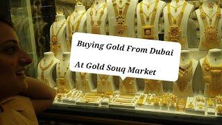 Buying Gold From Gold Souq Market | Buying From Malabar Gold | Dubai | Gold Market | old Market