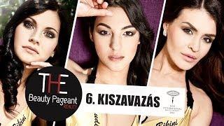 A hatodik kiszavazás - The Beauty Pageant Reality - Miss International Hungary szépségverseny