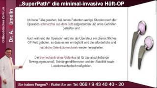 Superpath die minimal-invasive Hüft OP -  Orthopädisches Zentrum Frankfurt Dr Rümelin 05