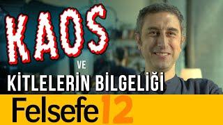 Kaos ve Kitlelerin Bilgeliği - Olmaz Öyle Saçma Felsefe - Ömer Aygün - B12