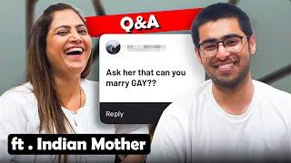 Can I Marry GAY?? | QNA ft. Indian Mother