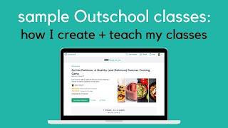 Outschool Sample Class Overview: How I List Classes, Manage Sections, and Teach Classes