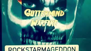 Guttermind Warfare- Rockstarmageddon