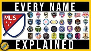 How It Was Named | MLS Teams