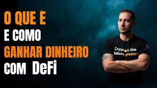 O que é, e como ganhar dinheiro com DeFi?