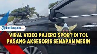 Video Mitsubishi Pajero Sport Pasang Aksesori Mirip Senapan Mesin
