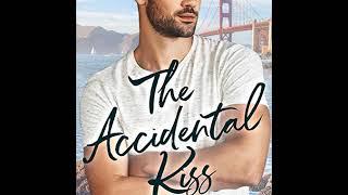 The Accidental Kiss [Sunset Kiss Series, Book 1] - Heatherly Bell