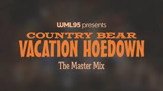 Country Bear Vacation Hoedown: The Master Mix