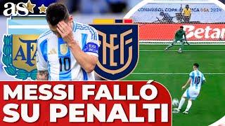 El PENALTI FALLADO de MESSI a lo 'PANENKA' en la tanda | ARGENTINA vs. ECUADOR | COPA AMÉRICA 2024