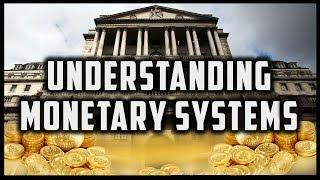 What is a Monetary System? (and what are the different types of monetary systems?)