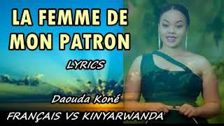 La Femme de Mon Patron Lyrics Français vs Kinyarwanda