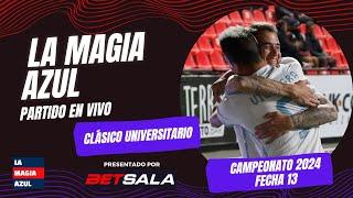 La Magia Azul | EN VIVO | UNIVERSIDAD DE CHILE 1-2 UC | Clasico Universitario desde el Nacional