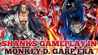 SHANKS GAMEPLAY IN MONKEY D. GARP ERA | ONE PIECE BOUNTY RUSH | OPBR