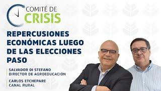 Repercusiones Económicas luego de las Elecciones PASO - Salvador Di Stefano y Carlos Etchepare