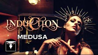 INDUCTION - Medusa (Official Music Video)