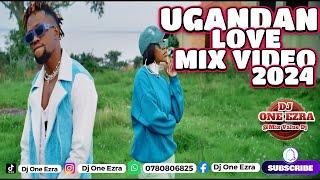 NEW UGANDAN_LOVE SONGS 2024_VIDEO VOL 07_ LOVE  UGANDAN NONSTOP _ DJ ONE_EZRA