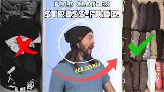 How To Fold Clothes STRESS-FREE Fast