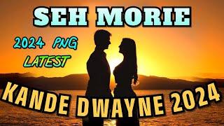 Seh Morie (2024) - KANDE DWAYNE X JNR KRO || 2024 PNG LATEST MUSIC