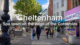 CHELTENHAM - COTSWOLDS SPA TOWN | UK WALKING TOUR