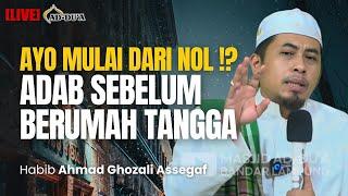 [LIVE] ADAB SEBELUM BERUMAH TANGGA⁉️ - Habib Ahmad Ghozali Assegaf #masjidaddua