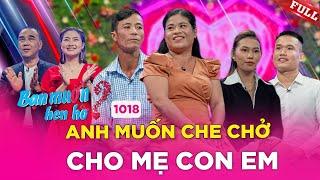 Bạn Muốn Hẹn Hò #1018|Mẹ Đơn Thân bán vé số nuôi con bệnh khiến anh tài xế muốn bên canh chở che