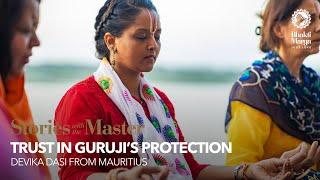 Trust in Guruji's protection - Stories with the Master