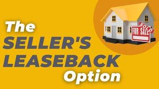 The Seller's Leaseback Option